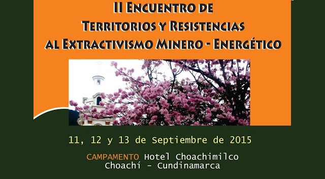 2 Encuentro Territorios y Resistencias al Extractivismo Minero – Energético
