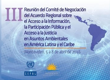 Uruguay:Tercera ronda de negociación para acuerdo sobre la aplicación del Principio 10 en asuntos ambientales