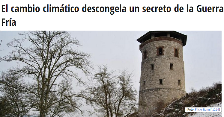 El cambio climático descongela un secreto de la Guerra Fría