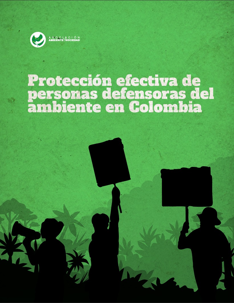 Protección efectiva de personas defensoras del ambiente en Colombia
