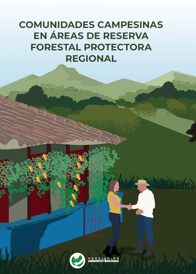Comunidades Campesinas en áreas de reserva forestal protectora regional